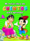 MI MEJOR LIBRO DE CUENTOS PARA APRENDER
