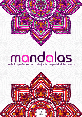 MANDALAS SIMBOLOS PERFECTOS PARA REFLEJAR LA COMPL