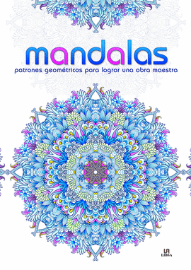 MANDALAS PATRONES GEOMETRICOS PARA LOGRAR UNA OBRA