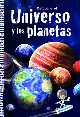 DESCUBRE EL UNIVERSO Y LOS PLANETAS