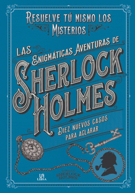 LAS ENIGMTICAS AVENTURAS DE SHERLOCK HOLMES