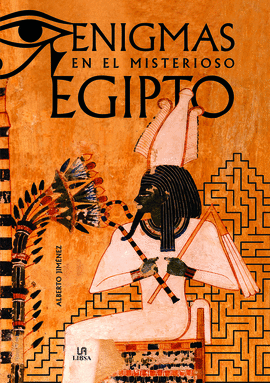 ENIGMAS EN EL MISTERIOSO EGIPTO