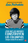 �POR QUE LOS MAYORES CONSTRUYEN...