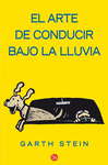 EL ARTE DE CONDUCIR BAJO LA LLUVIA