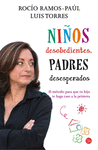 NI�OS DESOBEDIENTES, PADRES DESESPERADOS