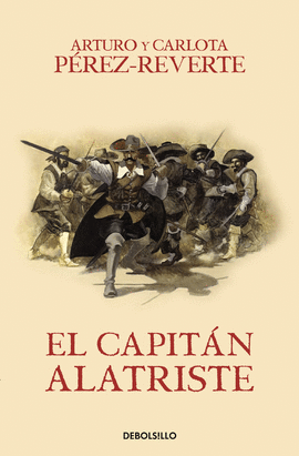 EL CAPITN ALATRISTE (LAS AVENTURAS DEL CAPITN ALATRISTE I)