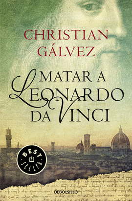 MATAR A LEONARDO DA VINCI (CRNICAS DEL RENACIMIENTO 1)