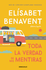 TODA LA VERDAD DE MIS MENTIRAS.