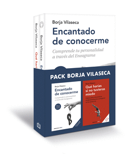 PACK BORJA VILASECA (CONTIENE: ENCANTADO DE CONOCERME  QU HARAS SI NO TUVIERAS MIEDO)