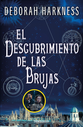 EL DESCUBRIMIENTO DE LAS BRUJAS (EL DESCUBRIMIENTO DE LAS BRUJAS 1)