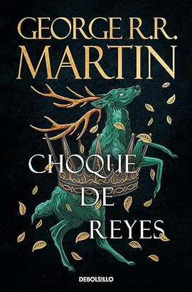CHOQUE DE REYES (CANCI�N DE HIELO Y FUEGO 2)