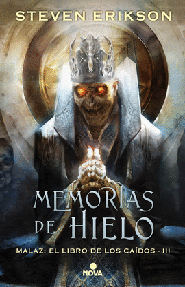 MEMORIAS DE HIELO (MALAZ: EL LIBRO DE LOS CADOS 3)