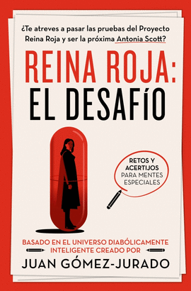 REINA ROJA. EL DESAF�O