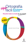 ORTOGRAF�A F�CIL DE LA LENGUA ESPA�OLA.