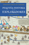 PEQUEA HISTORIA DE LOS EXPLORADORES