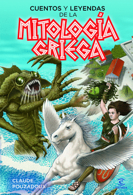 CUENTOS Y LEYENDAS DE LA MITOLOG�A GRIEGA