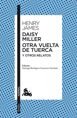 DAISY MILLER Y OTRA VUELTA DE TUERCA