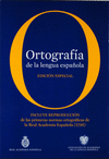 ORTOGRAFA DE LA LENGUA ESPAOLA. EDICIN COLECCIONISTA