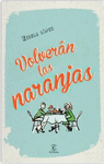 VOLVER�N LAS NARANJAS