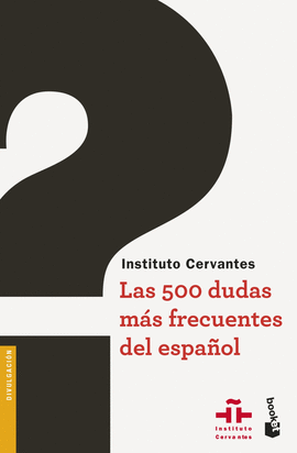 LAS 500 DUDAS M�S FRECUENTES DEL ESPA�OL