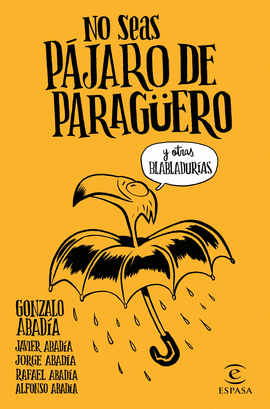 NO SEAS PJARO DE PARAGUERO