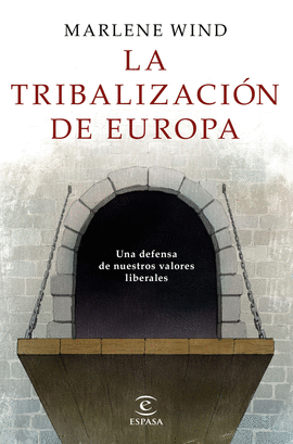 LA TRIBALIZACIN DE EUROPA