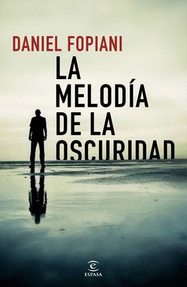 LA MELODA DE LA OSCURIDAD