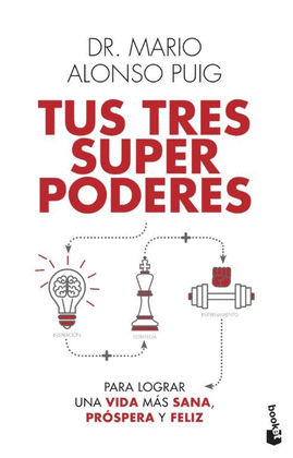 TUS TRES SUPERPODERES PARA LOGRAR UNA VIDA MS SANA, PRSPERA Y F