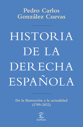 HISTORIA DE LA DERECHA ESPAOLA