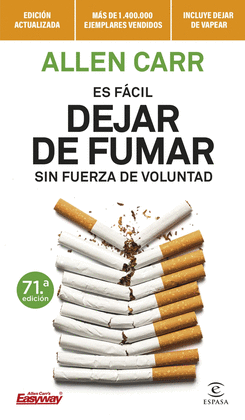 ES F�CIL DEJAR DE FUMAR SIN FUERZA DE VOLUNTAD