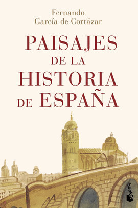 PAISAJES DE LA HISTORIA DE ESPAA