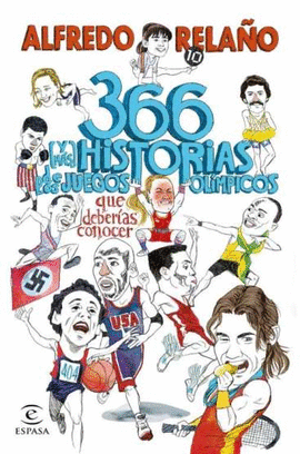 366 (Y MS) HISTORIAS DE LOS JUEGOS OLMPICOS QUE DEBERAS CONOCER