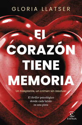 EL CORAZN TIENE MEMORIA