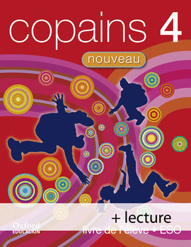 COPAINS NOUVEAU 4. PACK (LIVRE DE L'�L�VE + LECTURE)