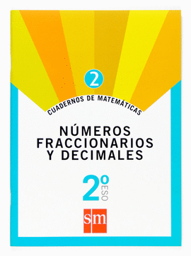 2ESO.CUAD.MATEM.2 NUMEROS FRACC. 07