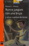 BVN.200 NUNCA JUEGUES CON UNA BRUJA