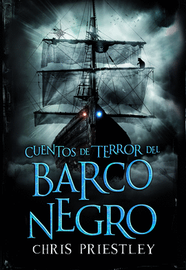 CUENTOS DE TERROR DEL BARCO NEGRO