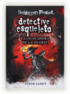 DETECTIVE ESQUELETO VI:LA INVOCADORA DE