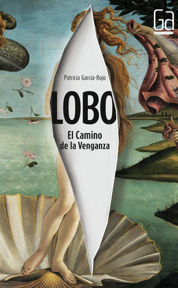 GA.307 LOBO:EL CAMINO DE LA VENGANZA