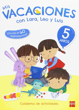 MIS VACACIONES 5 AOS CON LARA, LEO Y LUIS
