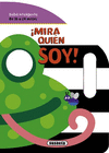 �MIRA QUI�N SOY!