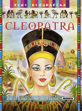 CLEOPATRA. LA LTIMA REINA DE EGIPTO
