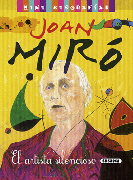 JOAN MIR. EL ARTISTA SILENCIOSO