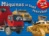 M�QUINAS �A TODA MARCHA!