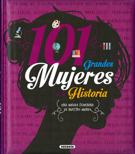 101 GRANDES MUJERES DE LA HISTOR