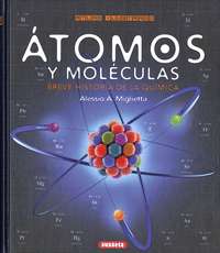 ATOMOS Y MOLCULAS. BREVE HISTORIA DE LA QUMICA