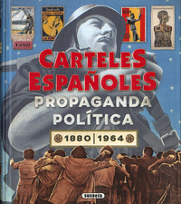 CARTELES ESPAÑOLES. PROPAGANDA POLITICA 2880-1964
