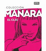 COLECCIN MANARA 1. EL CLIC. EDICIN INTEGRAL