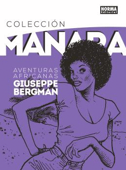 COLECCIN MANARA 5. GIUSEPPE BERGMAN: AVENTURAS AFRICANAS