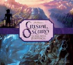 CRISTAL OSCURO:ERA DE RESISTENCIA/CREACION EPICO R